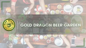 Gold Dragon Beer Garden