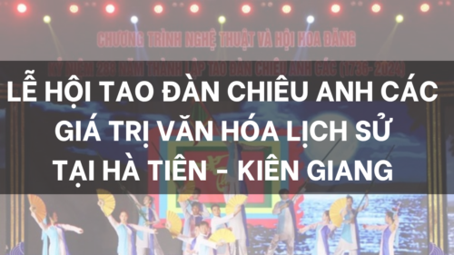 Lễ hội Tao đàn Chiêu Anh Các Giá trị văn hóa lịch sử tại Hà Tiên - kiên giang
