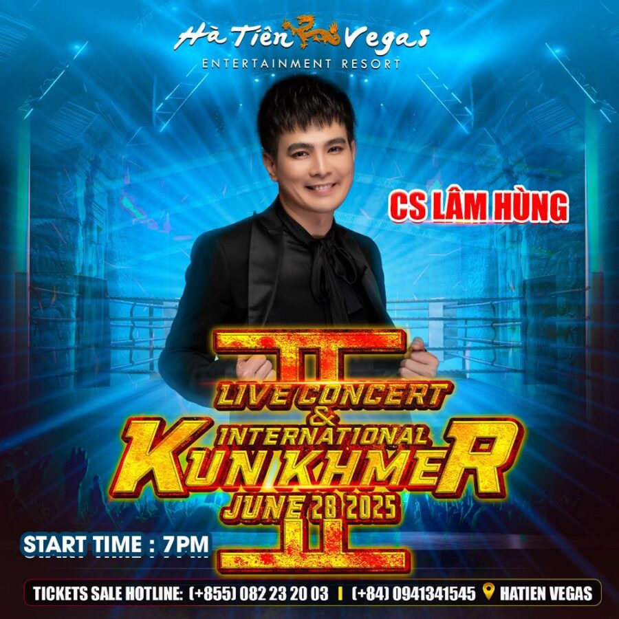 Ha Tien Vegas International Kun Khmer and Concert Lâm Hùng
