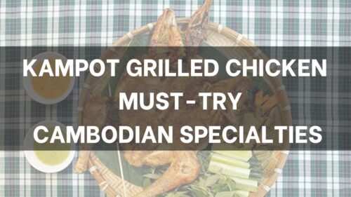 Kampot Grilled Chicken Cambodian specialties
